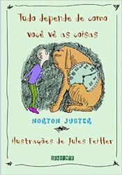 tudo-depende-de-como-voce-ve-as-coisas-norton-juster