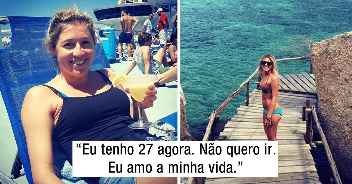 Com câncer, mulher de 27 anos deixa carta emocionante que todos deveriam ler