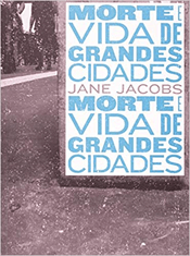 Morte e Vida de Grandes Cidades