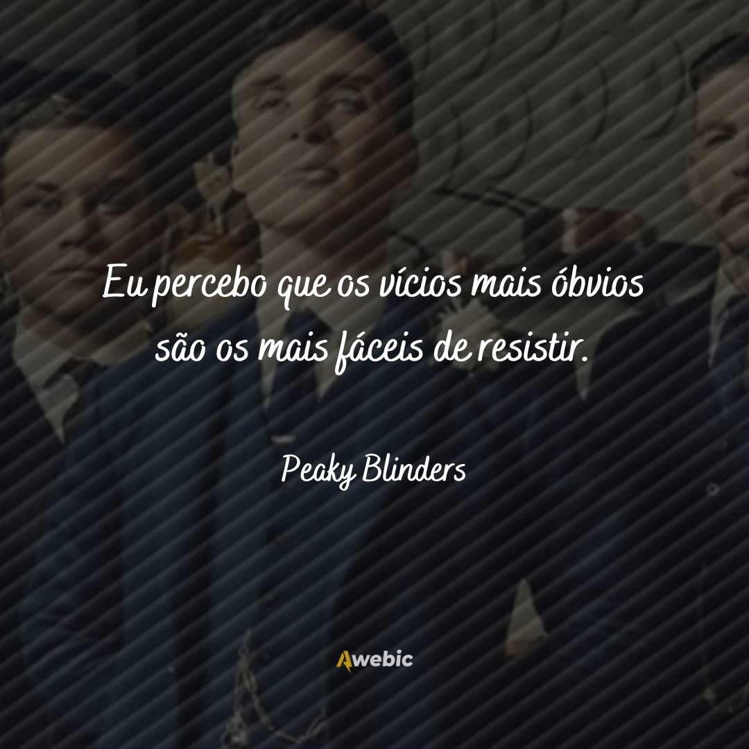 Frases inspiradoras da série Peaky Blinders