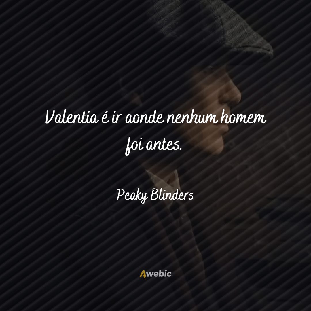 Frases inspiradoras da série Peaky Blinders