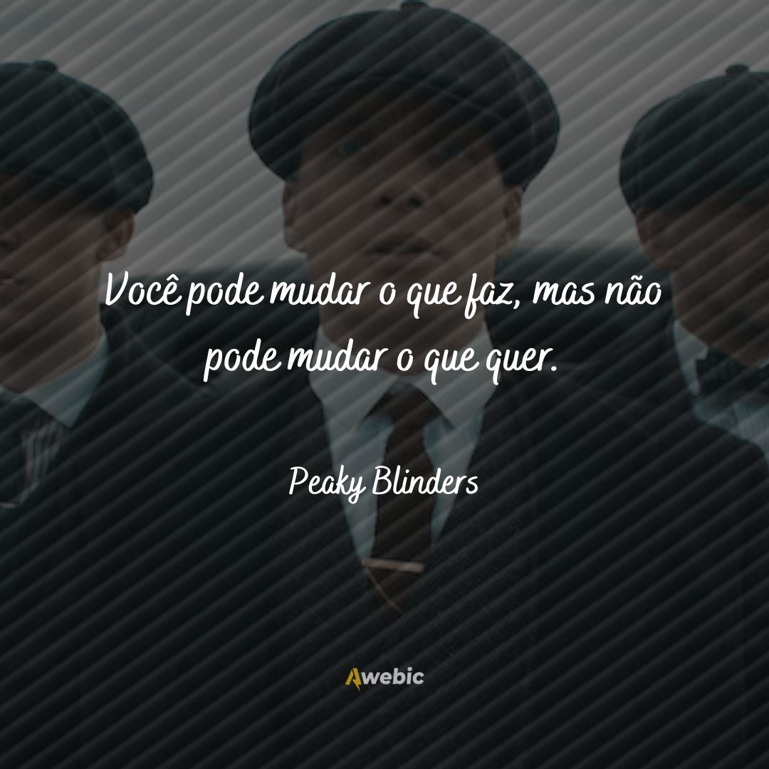 Frases inspiradoras da série Peaky Blinders