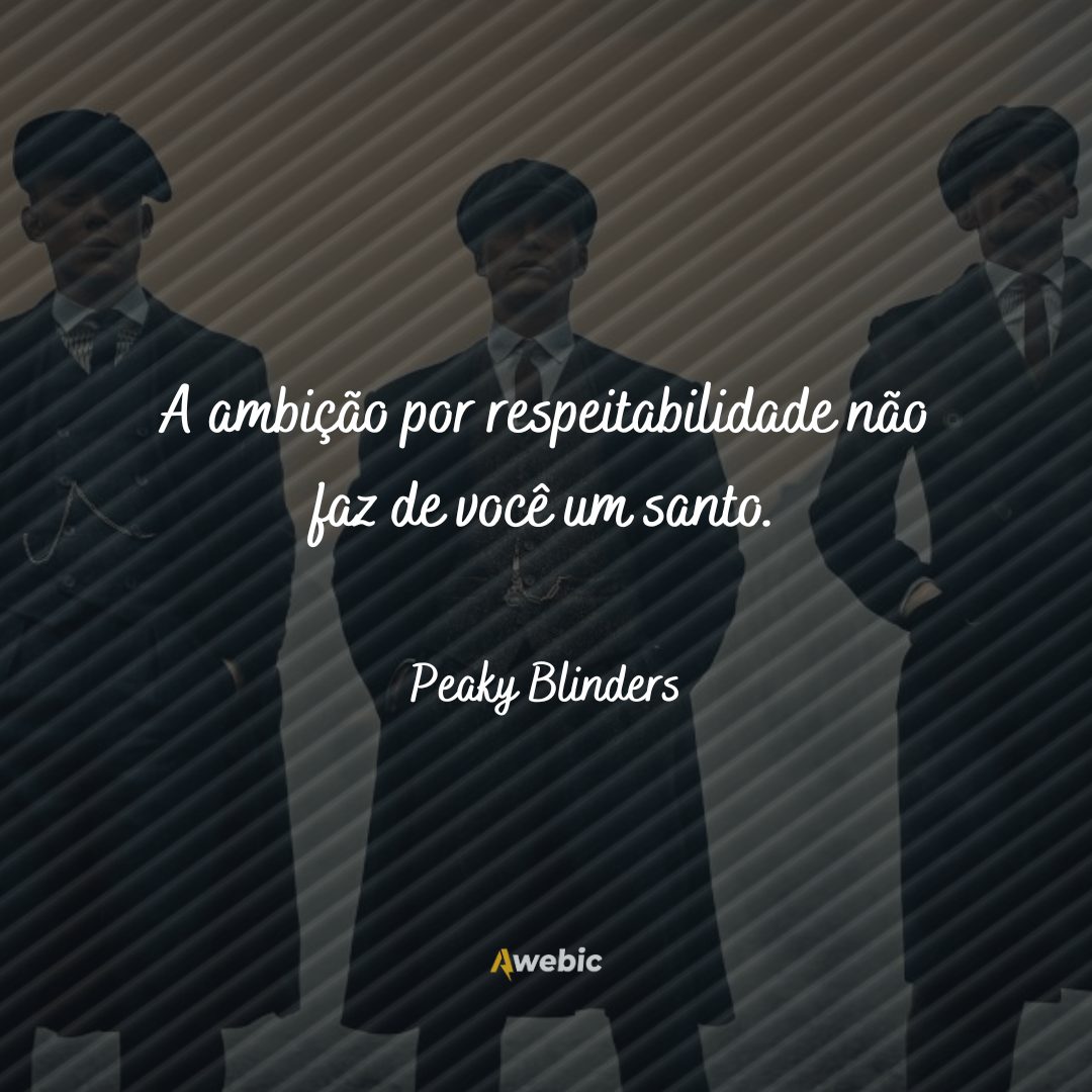 Frases inspiradoras da série Peaky Blinders