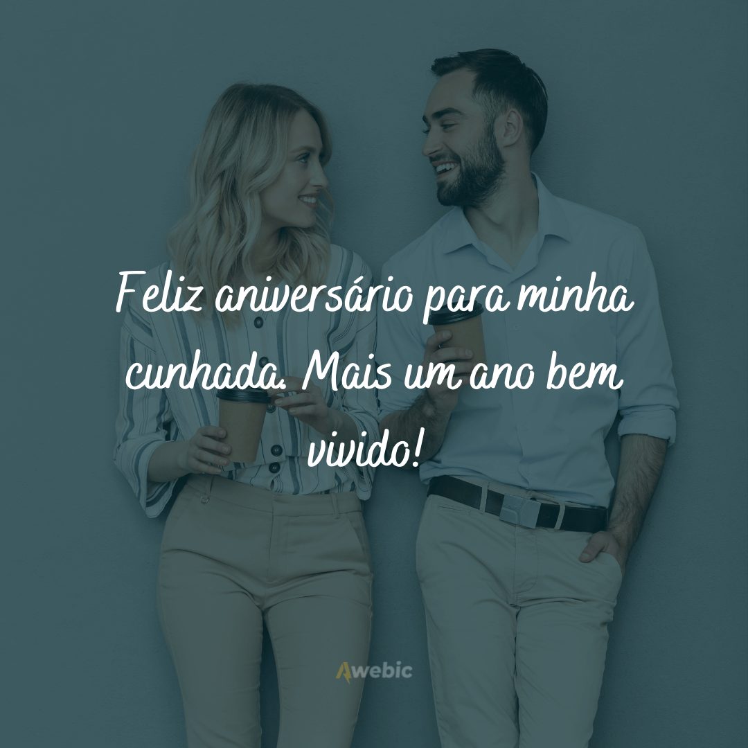 Frases de Aniversário para Cunhada