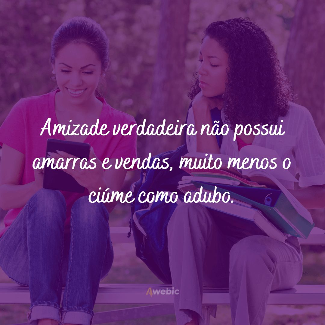 Frases de Ciúmes da Melhor Amiga