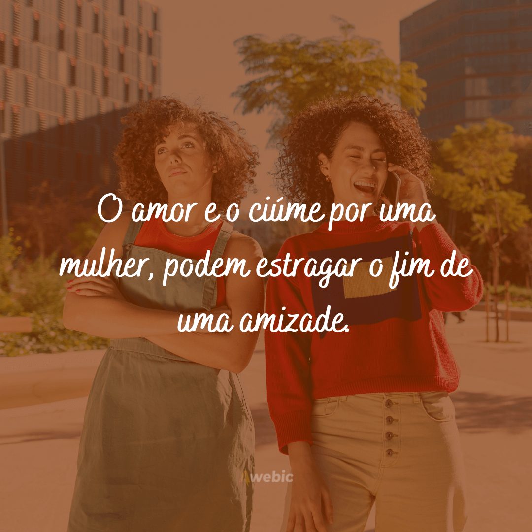 Frases de Ciúmes da Melhor Amiga