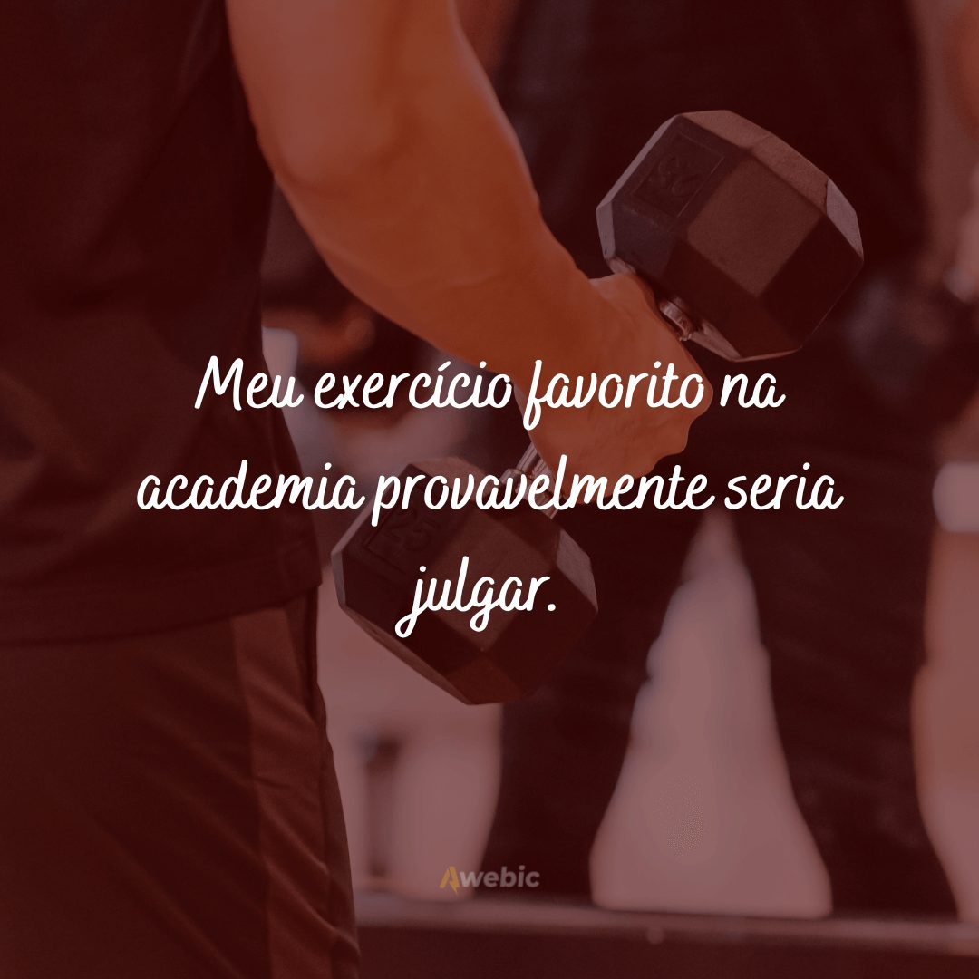 Legendas Engraçadas para Fotos na Academia