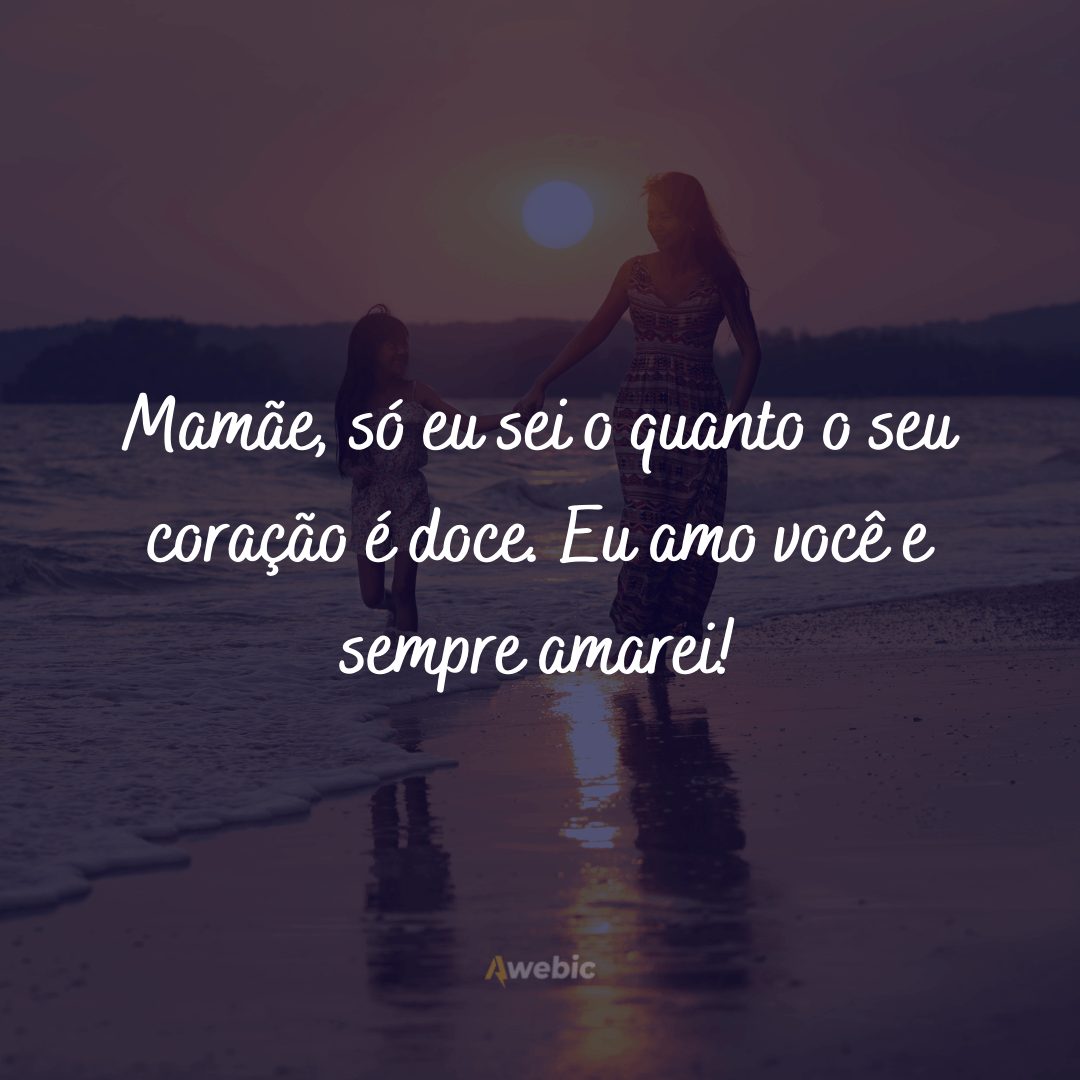 Frases de Amor para Mãe