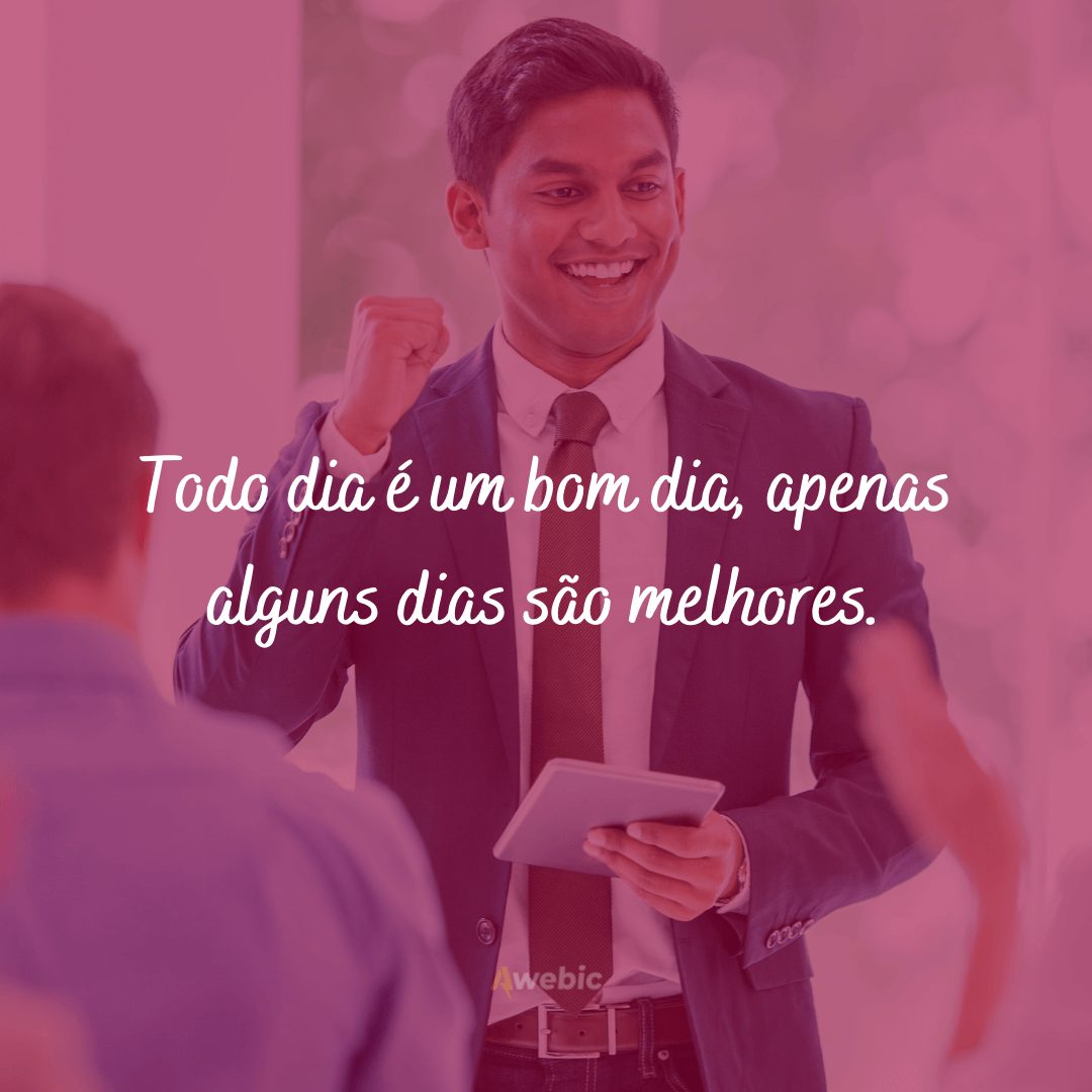 frases sobre dias melhores