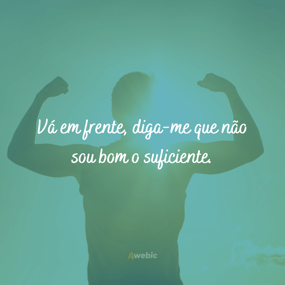 Frases sobre ser Forte