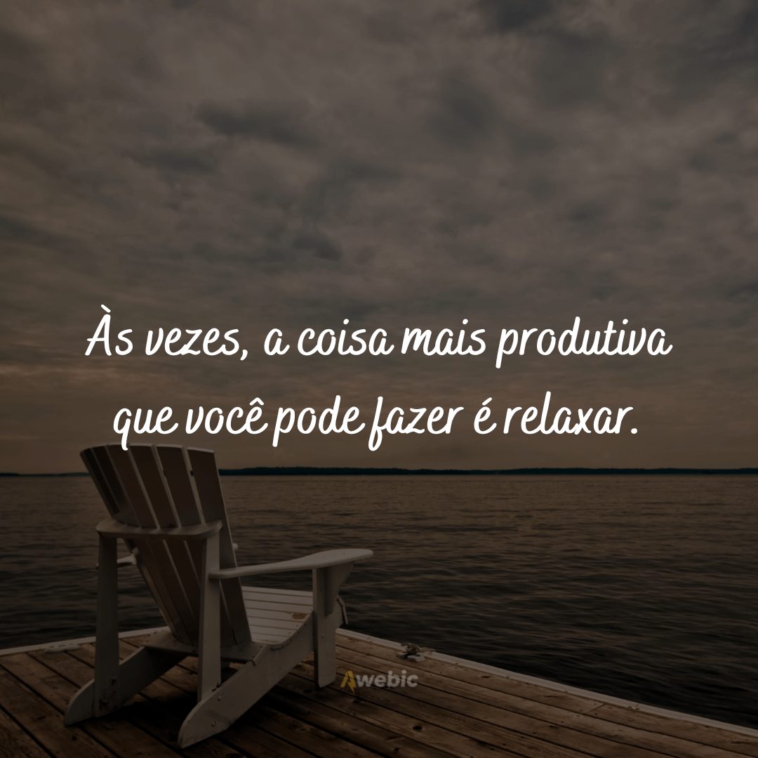 Frases de Sossego para ter Vida Leve