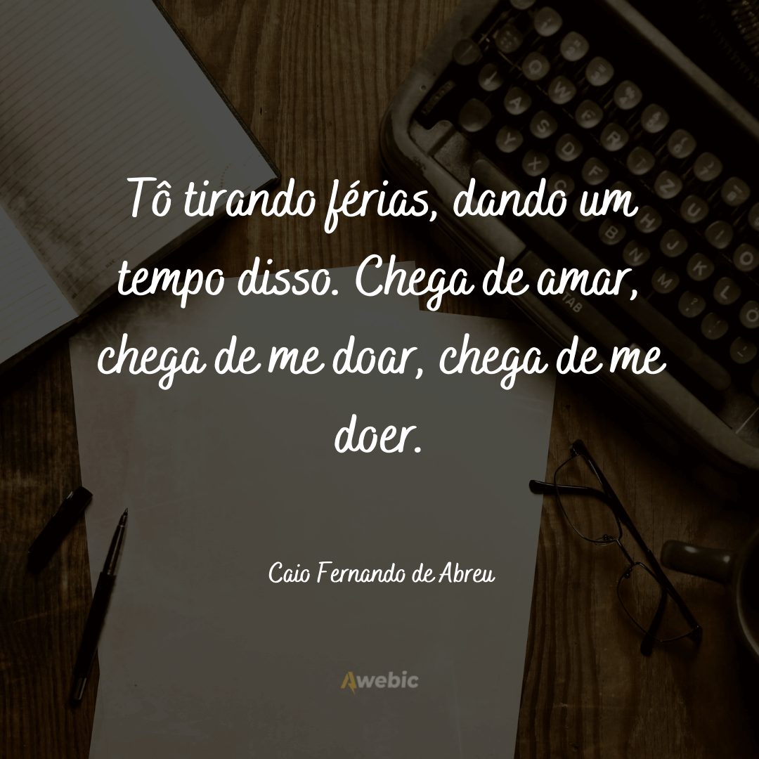 frases de Caio Fernando de Abreu