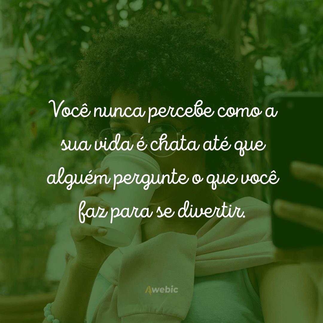 frases legais para Instagram