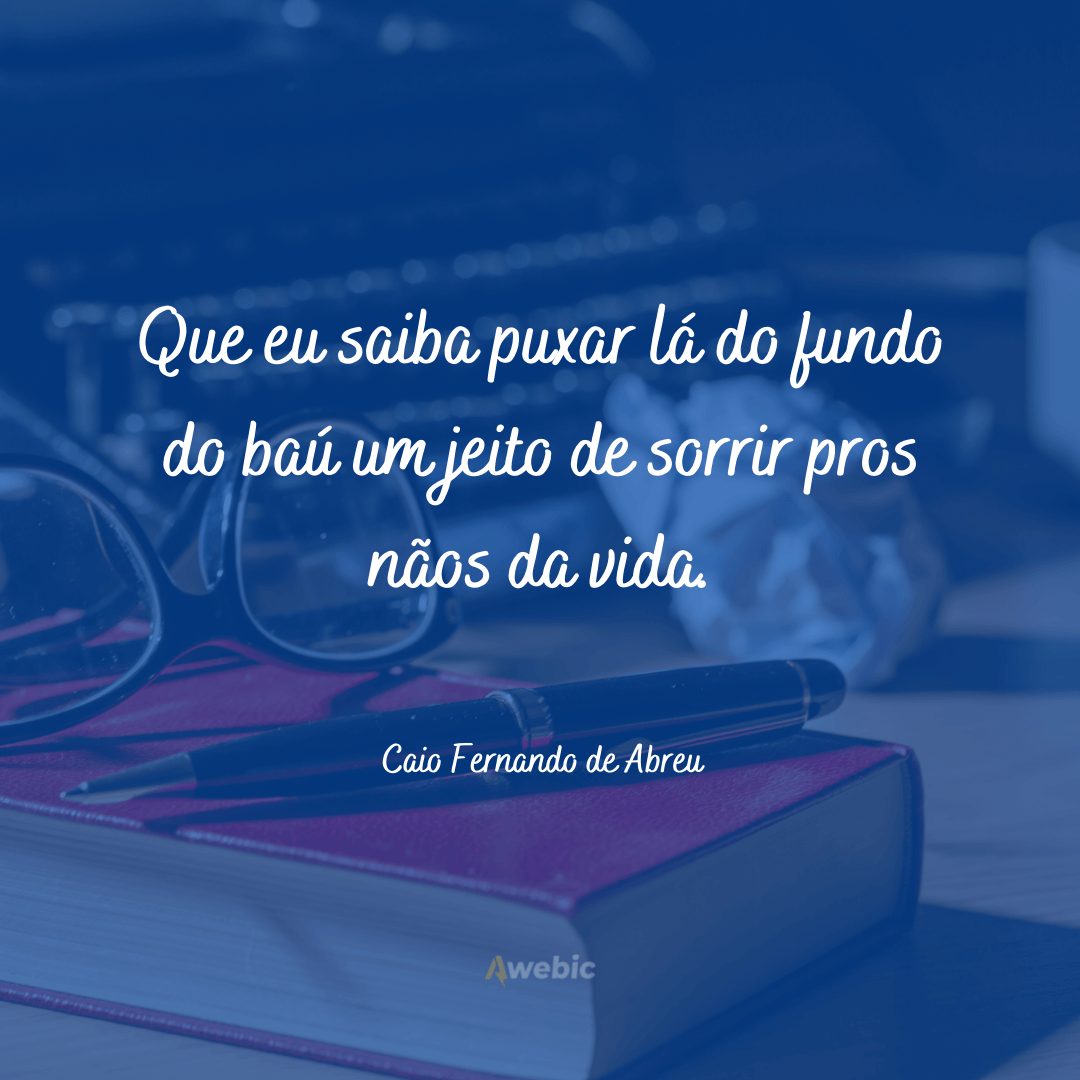 frases de Caio Fernando de Abreu