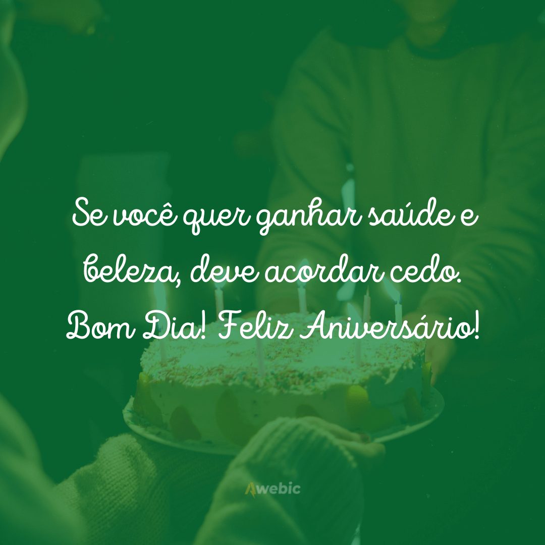 frases de bom dia para aniversariantes