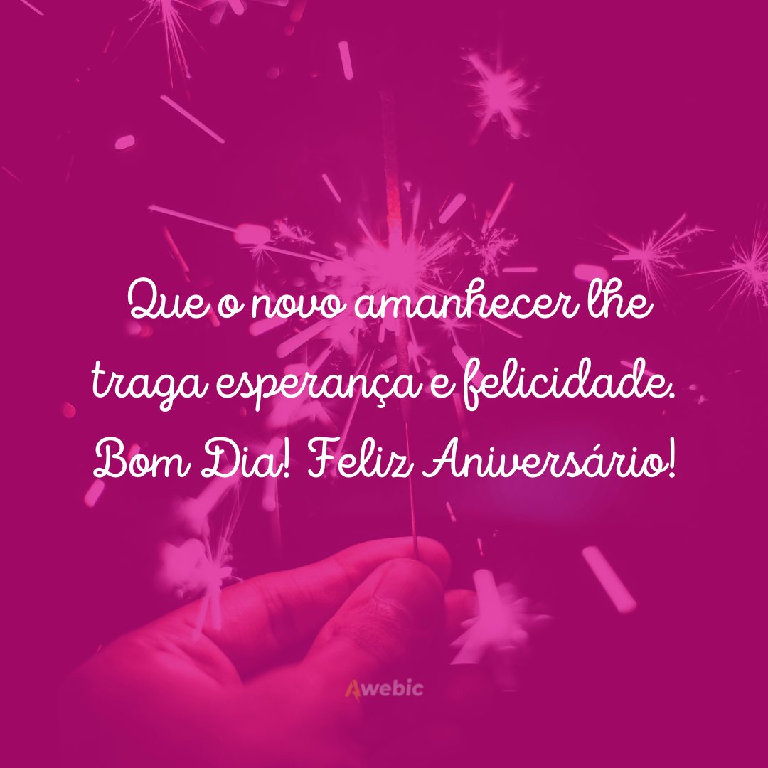 frases de bom dia para aniversariantes