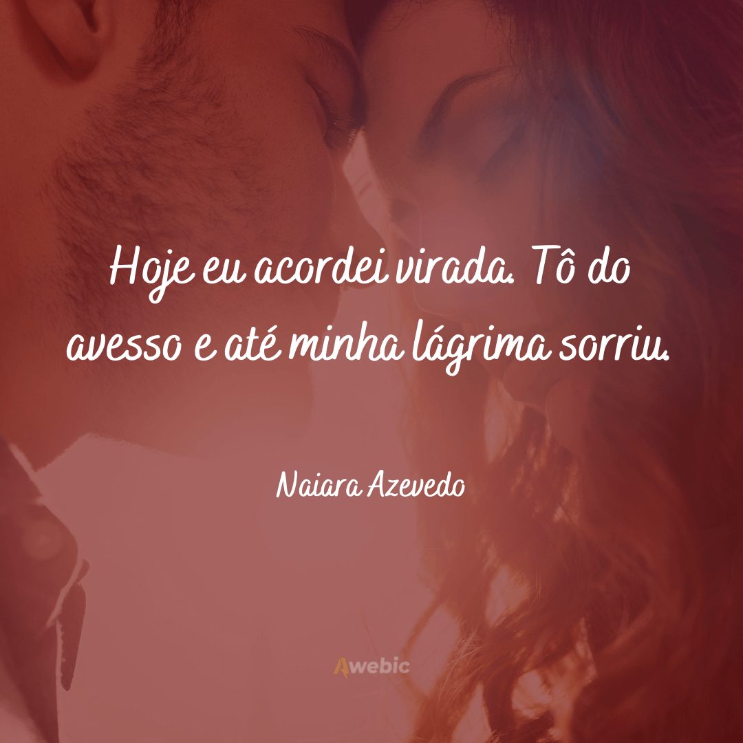 frases da Naiara Azevedo