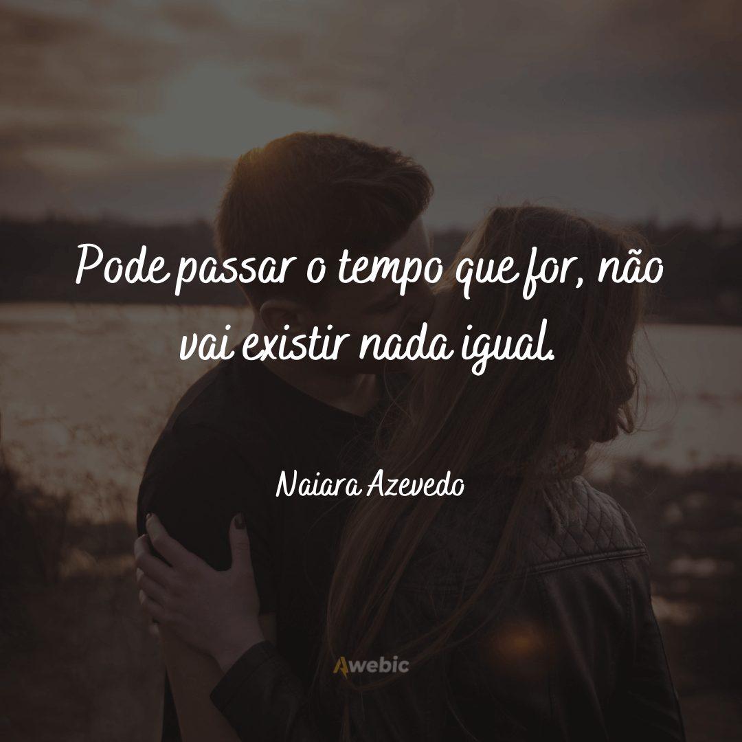 frases da Naiara Azevedo