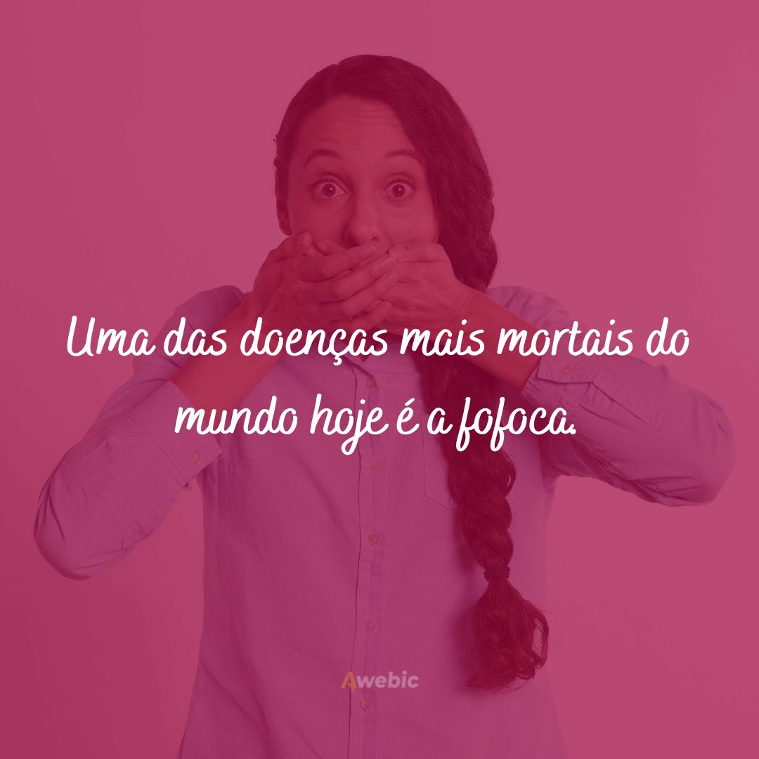 Frases para vizinhos fofoqueiros