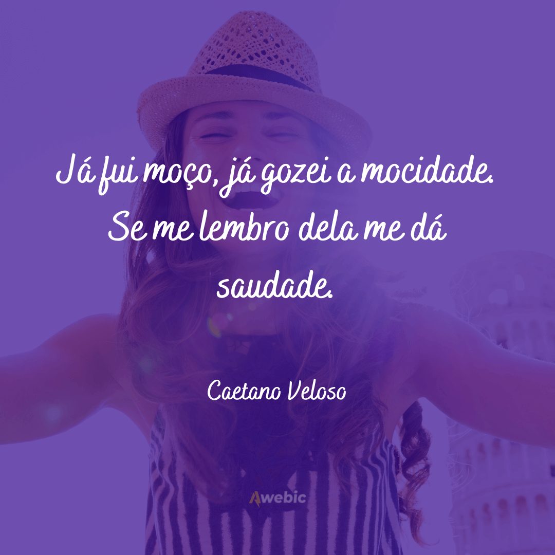 frases do Caetano Veloso