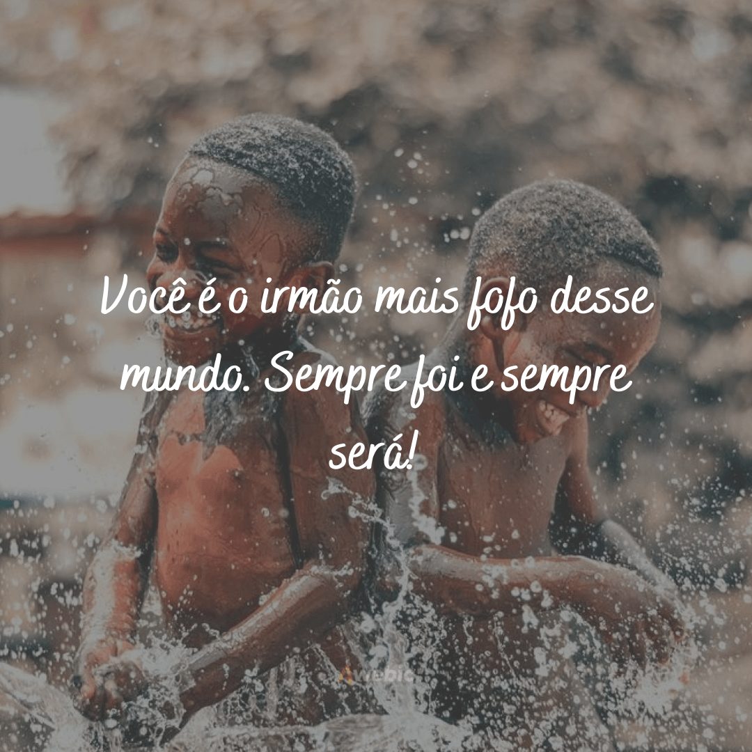 Frases de amor para irmão