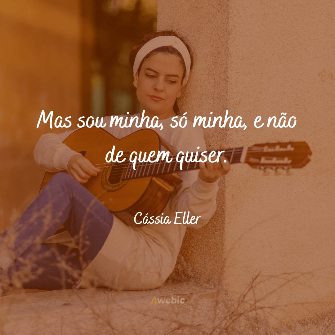 Frases de Cássia Eller