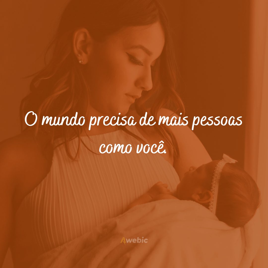 Frases de elogio para mãe