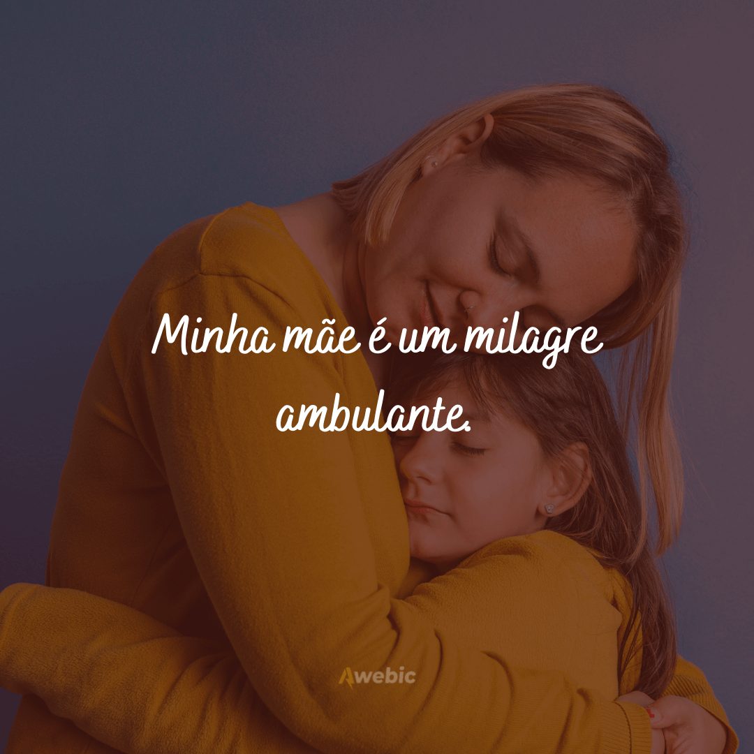 Frases de elogio para mãe