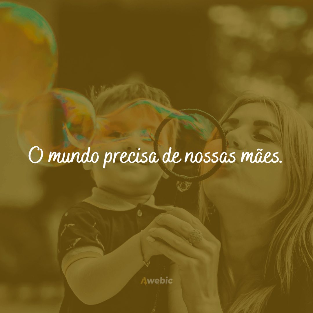 Frases de elogio para mãe