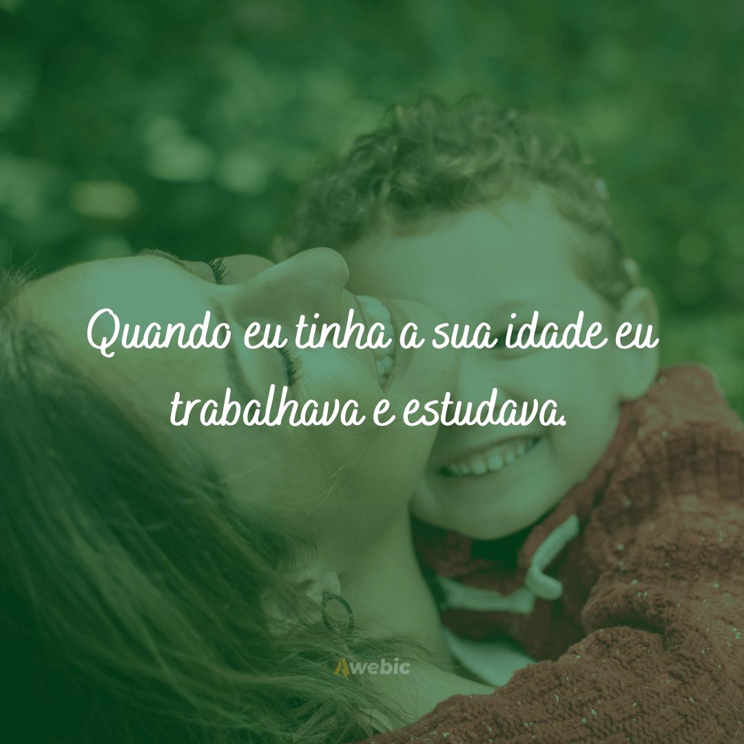 Frases engraçadas que toda mãe diz