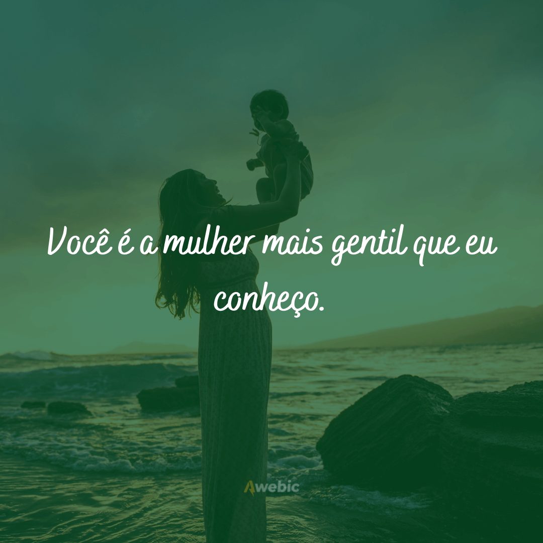 Frases de elogio para mãe