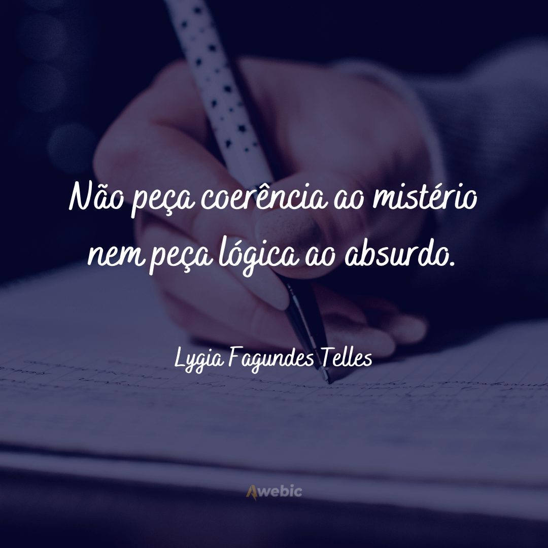 Frases de Lygia Fagundes Telles