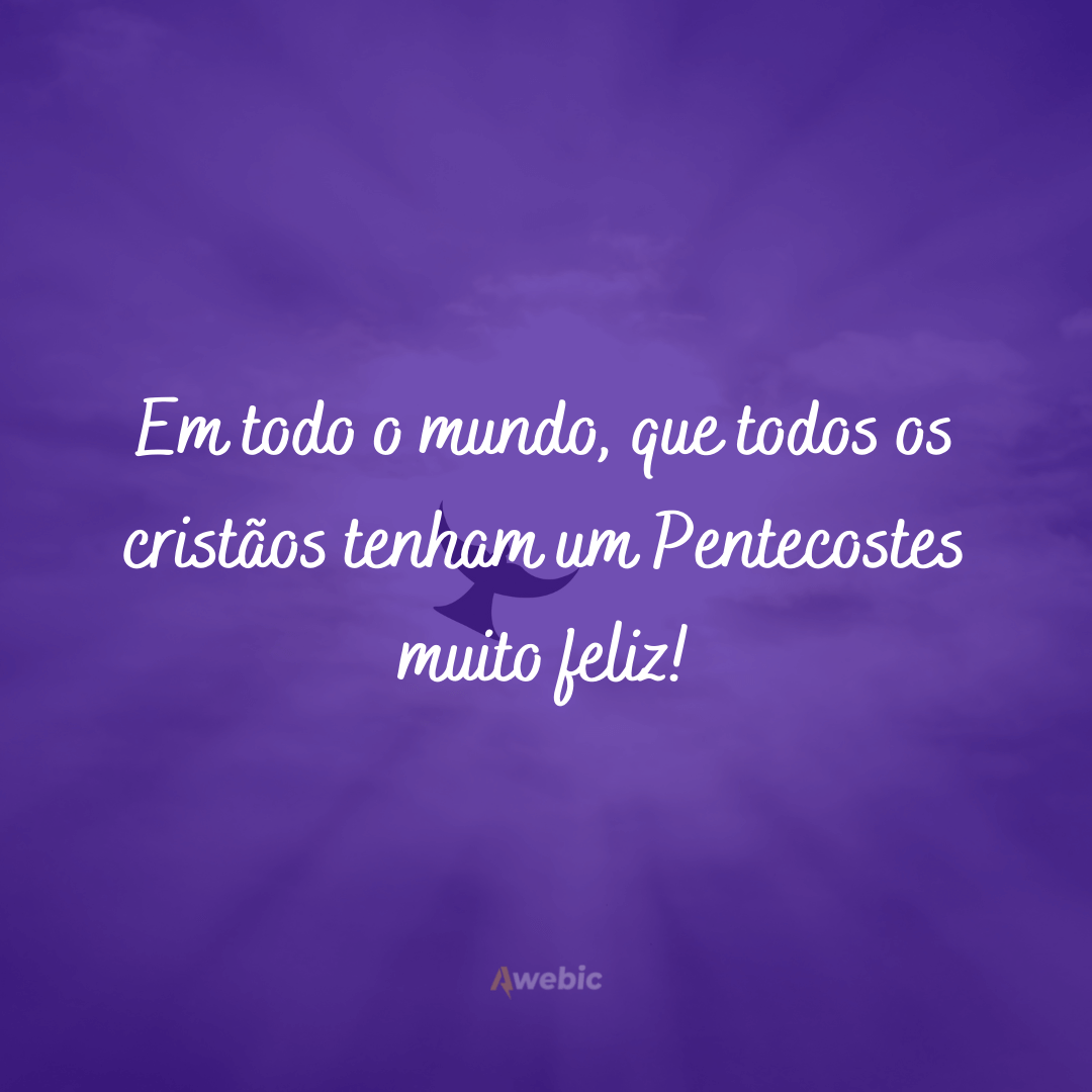 Frases sobre o Dia de Pentecostes