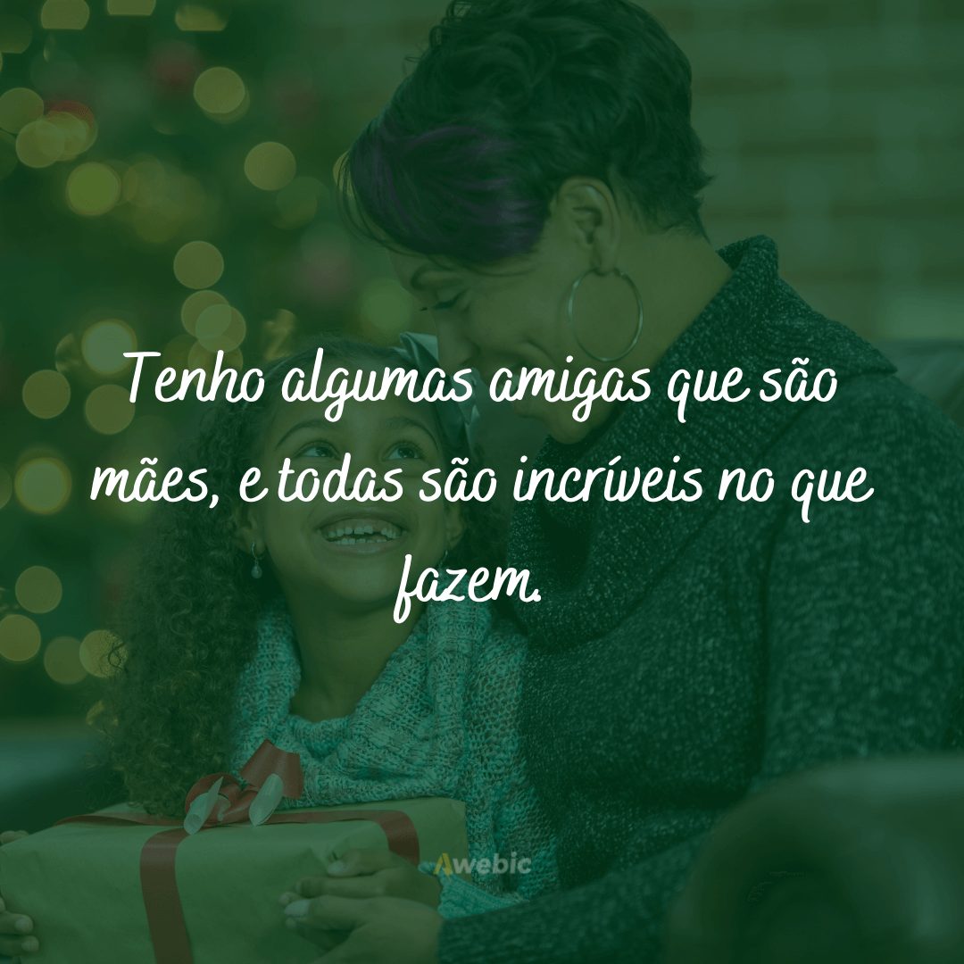 Frases Dia das Mães para amiga