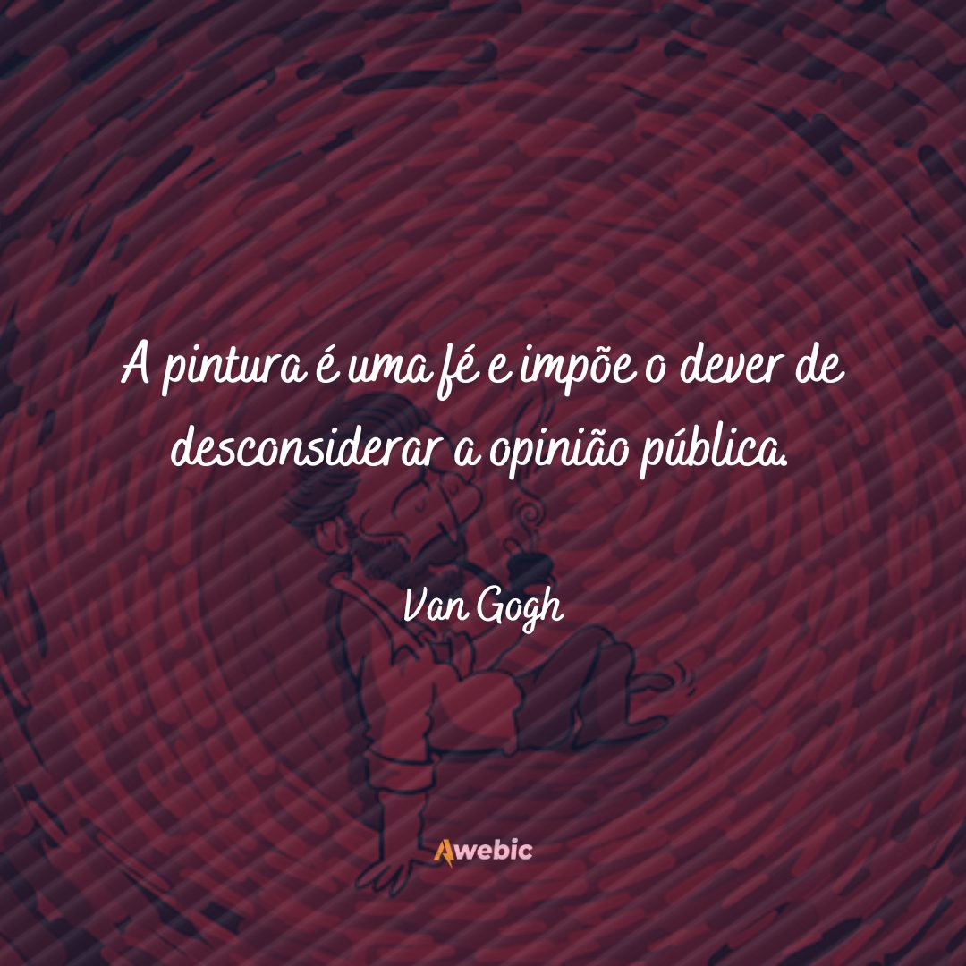 frases de Van Gogh que te deixarão mais inspirado