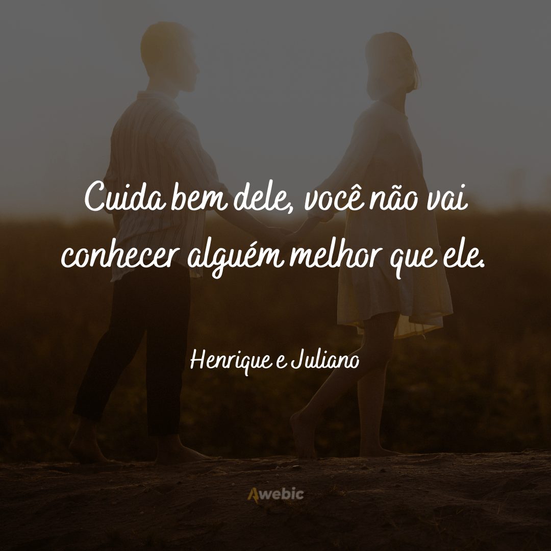 Frases de Henrique e Juliano