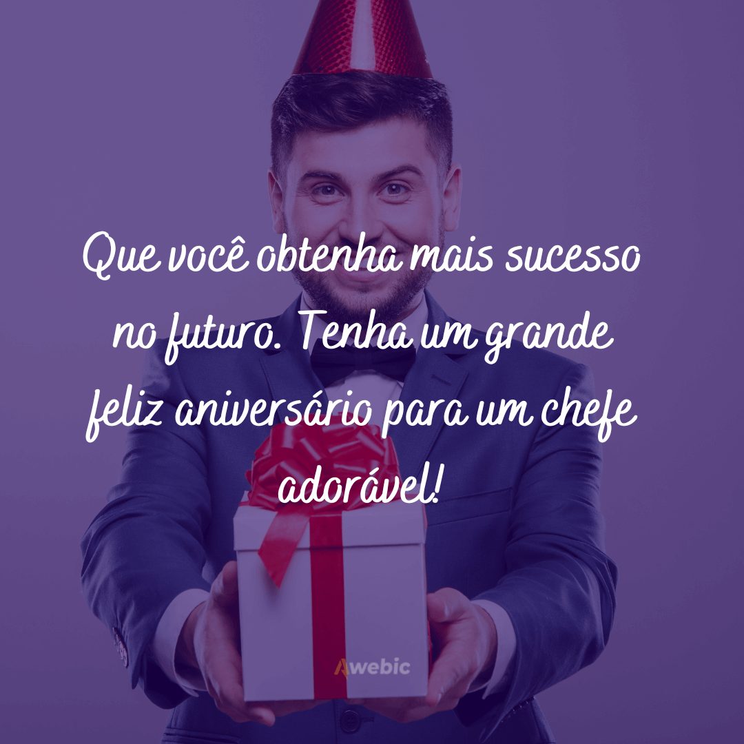 Frases de aniversário para chefe