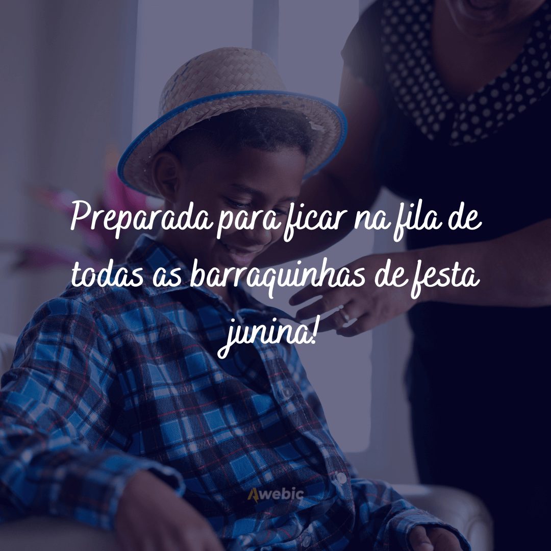 Frases de festa junina para educação infantil