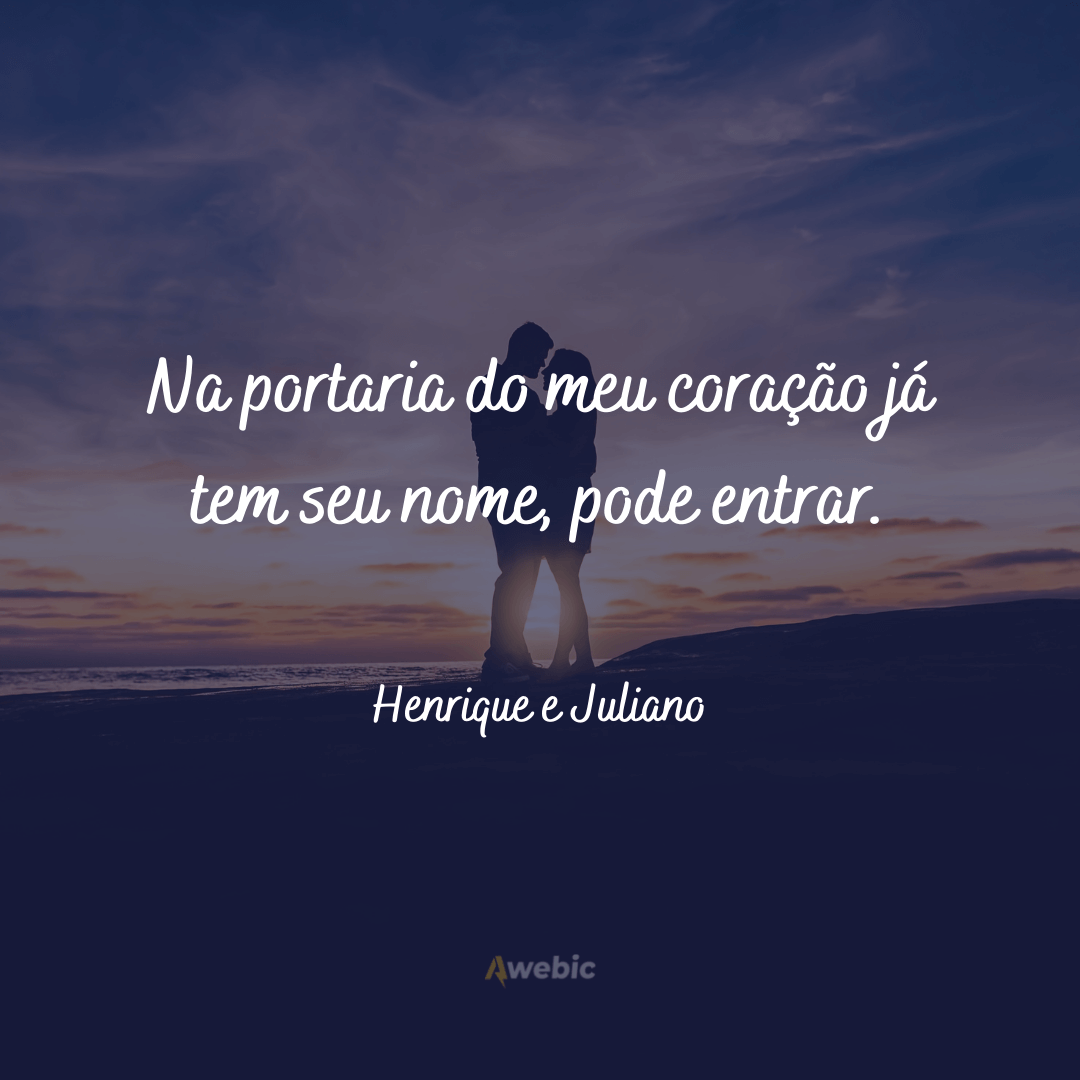 Frases de Henrique e Juliano