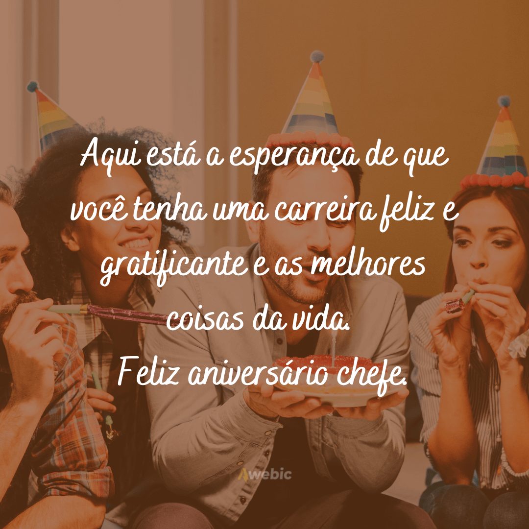 Frases de aniversário para chefe