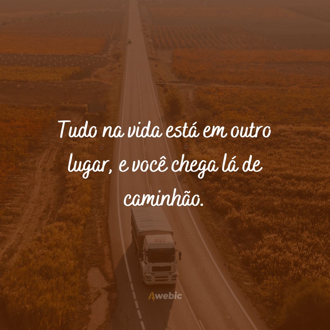 Frases de caminhoneiro