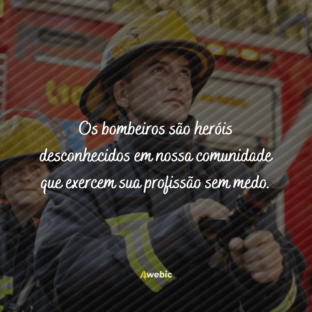 frases do Dia do Bombeiro para homenagear nossos heróis