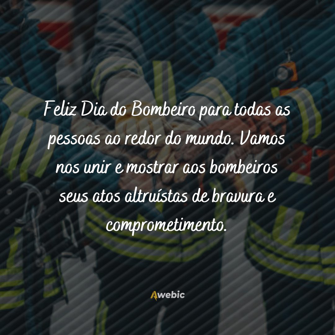 frases do Dia do Bombeiro para homenagear nossos heróis