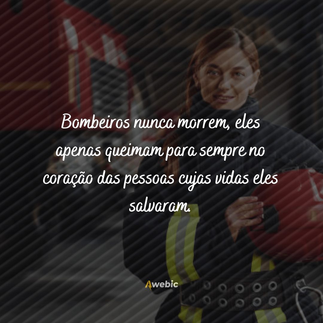 frases do Dia do Bombeiro para homenagear nossos heróis