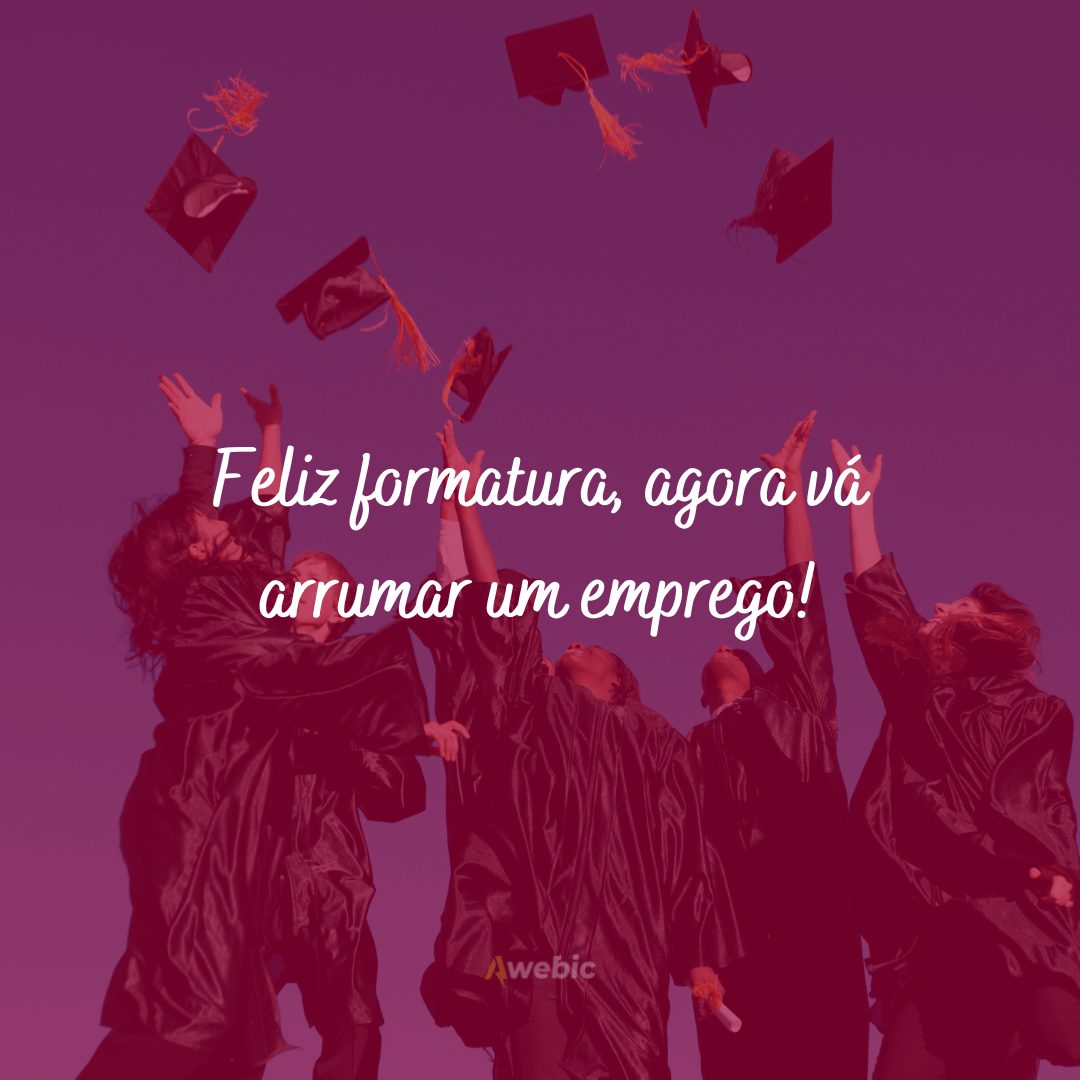 Frases de formatura engraçadas