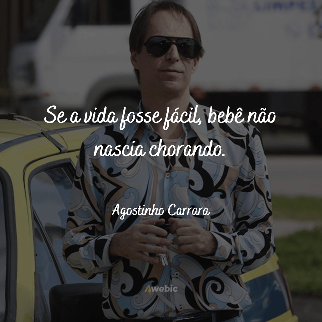 Frases de Agostinho Carrara