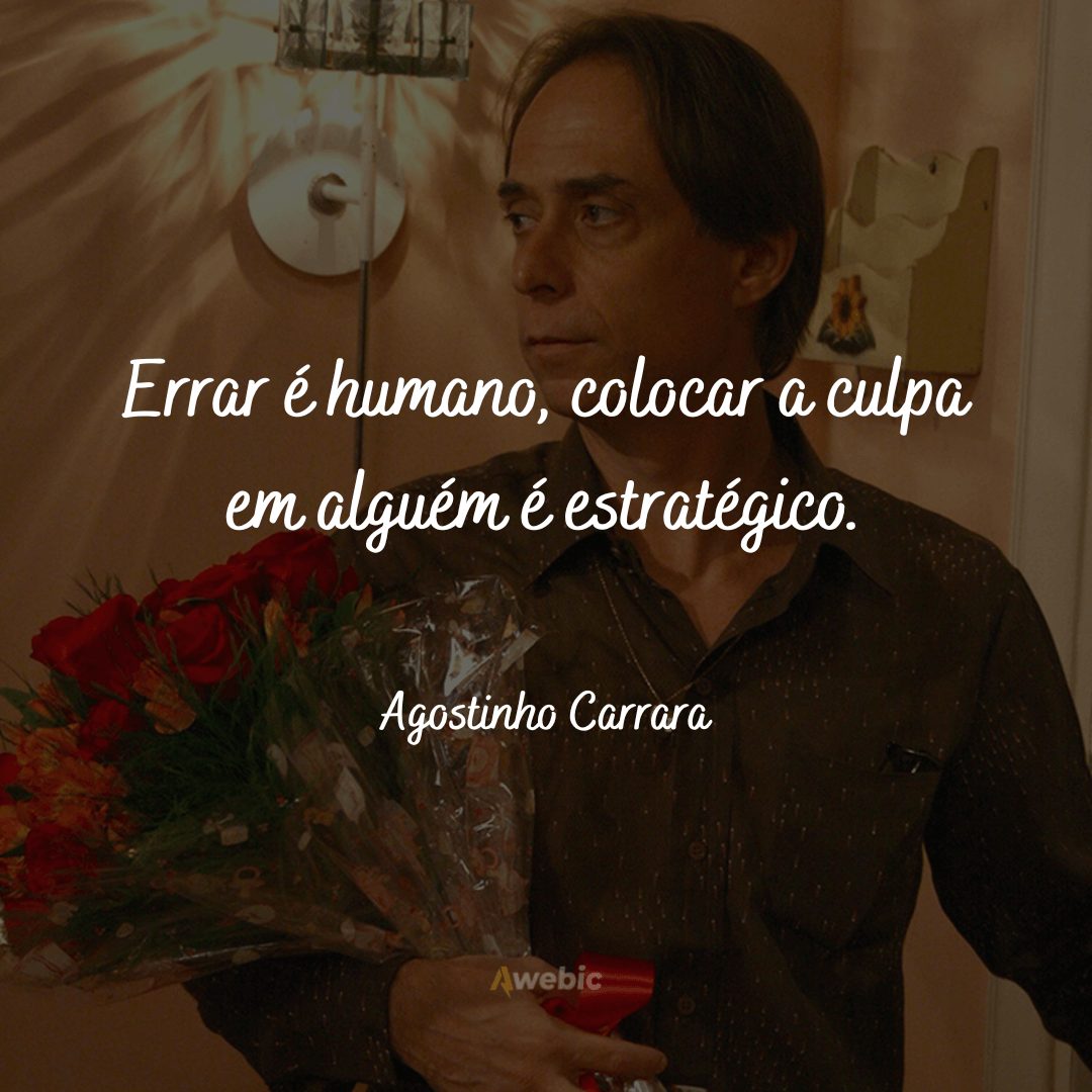 Frases de Agostinho Carrara