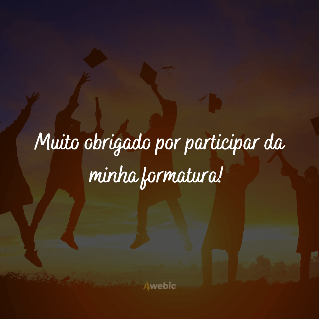 Frases de agradecimento pela formatura