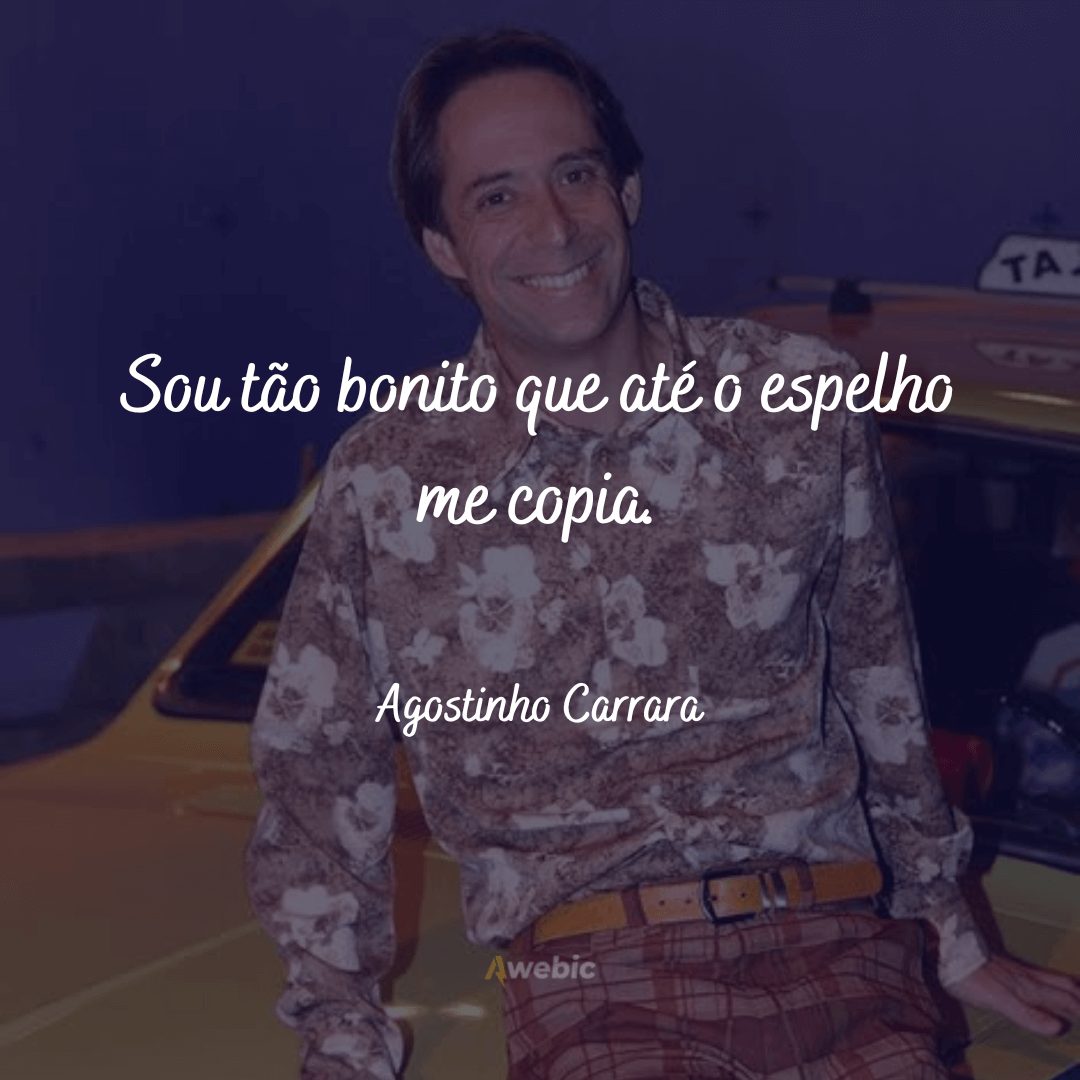 Frases de Agostinho Carrara