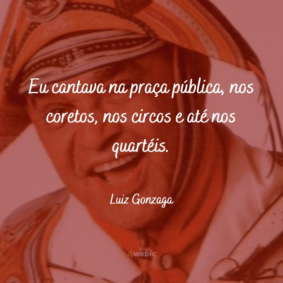 Frases de Luis Gonzaga